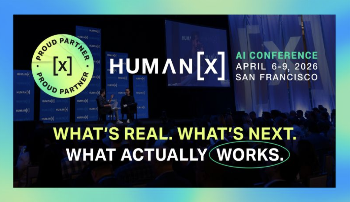 HumanX - THE #1 AI Conference | April 6 - 9, 2026